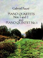 Cover of: Piano Quartets Nos. 1 and 2 and Piano Quintet No. 1