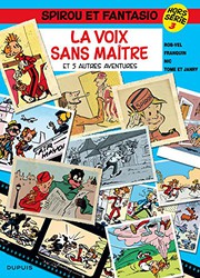 Cover of: Spirou et Fantasio - Hors-série - Tome 3 - La Voix sans maître