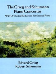 Cover of: Grieg and Schumann Piano Concertos: With Orchestral Reduction for Second Piano