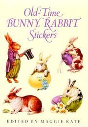Cover of: Old-Time Bunny Rabbit Stickers: 23 Full-Color Pressure-Sensitive Designs