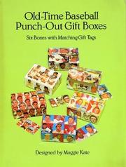 Cover of: Old-Time Baseball Punch-Out Gift Boxes: Six Boxes with Matching Gift Tags (Punch-Out Gift Boxes)