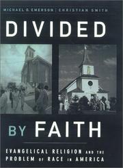 Cover of: Divided by Faith by Michael O. Emerson, Michael O. Emerson, Christian Smith