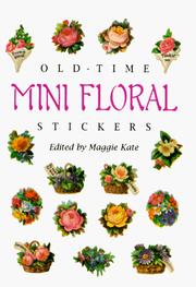 Cover of: Old-Time Mini Floral Stickers: 73 Full-Color Pressure-Sensitive Designs (Pocket-Size Sticker Collections)