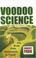 Cover of: Voodoo Science