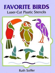 Cover of: Favorite Birds Laser-Cut Plastic Stencils (Laser-Cut Stencils) by Ruth Soffer