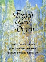 Cover of: French Noels for Organ by Louis-Claude Daquin, Frances A. Davis