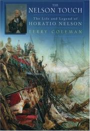 Cover of: The Nelson touch: the life and legend of Horatio Nelson