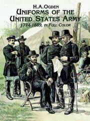 Cover of: Uniforms of the United States Army, 1774-1889, in full color by Henry Alexander Ogden