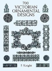 Cover of: 700 Victorian ornamental designs by F. Knight