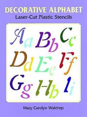 Cover of: Decorative Alphabet Laser-Cut Plastic Stencils (Laser-Cut Stencils)