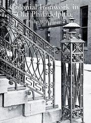 Colonial ironwork in old Philadelphia by Philip B. Wallace
