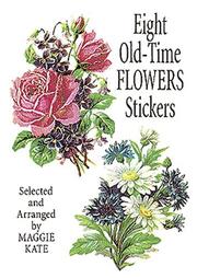 Cover of: 8 Old-Time Flowers Stickers by Maggie Kate