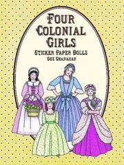 Cover of: Four Colonial Girls Sticker Paper Dolls