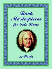 Cover of: Bach Masterpieces for Solo Piano: 37 Works