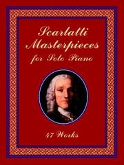 Cover of: Scarlatti Masterpieces for Solo Piano: 47 Works