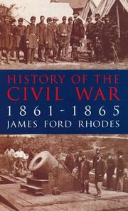 Cover of: History of the Civil War, 1861-1865 by James Ford Rhodes, James Ford Rhodes