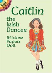 Cover of: Caitlin the Irish Dancer Sticker Paper Doll by Barbara Steadman
