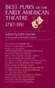 Cover of: Best plays of the early American theatre, 1787-1911