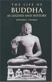 The life of Buddha as legend and history by Edward Joseph Thomas