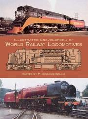 Cover of: Illustrated Encyclopedia of World Railway Locomotives (Trains)