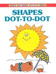 Cover of: Shapes Dot-to-Dot by Barbara Soloff Levy