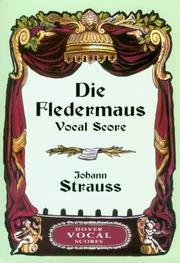 Cover of: Die Fledermaus Vocal Score by Johann Strauss