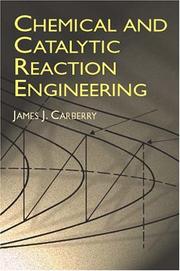 Cover of: Chemical and catalytic reaction engineering | James J. Carberry