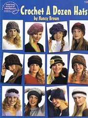 Cover of: Crochet a Dozen Hats