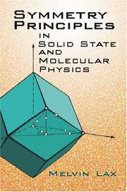 Cover of: Symmetry principles in solid state and molecular physics by Melvin J. Lax, Melvin J. Lax