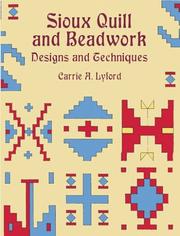 Sioux quill and beadwork by Carrie A. Lyford