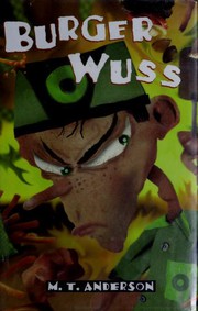 Cover of: Burger Wuss by M. T. Anderson