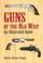 Cover of: Guns of the Old West