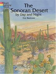 Cover of: The Sonoran Desert by day and night