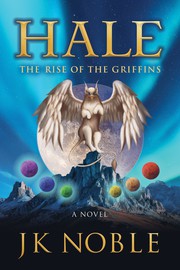 Cover of: HALE: The Rise of the Griffins by 