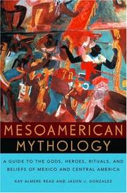 Cover of: Mesoamerican Mythology by Kay Almere Read, Jason J. Gonzalez