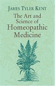 Cover of: The Art and Science of Homeopathic Medicine (Deluxe Clothbound Edition)