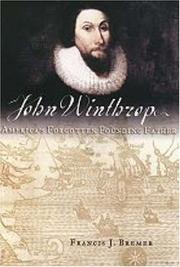 Cover of: John Winthrop by Francis J. Bremer