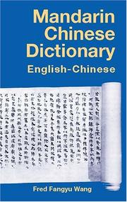 Cover of: Mandarin Chinese Dictionary by Fred Fangyu Wang