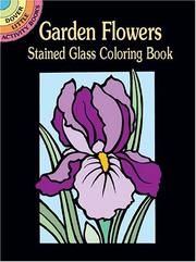 Cover of: Garden Flowers Stained Glass Coloring Book by Marty Noble