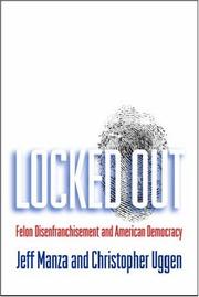 Locked out by Jeff Manza, Christopher Uggen