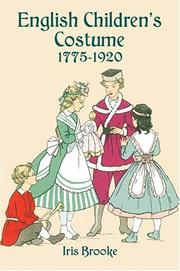 Cover of: English children's costume, 1775-1920 by Iris Brooke