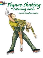 Cover of: Figure Skating Coloring Book by Brenda Sneathen Mattox