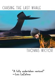 Cover of: Chasing the Last Whale by Thomas Wictor, Tim Wictor