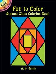 Cover of: Fun to Color Stained Glass Coloring Book by A. G. Smith