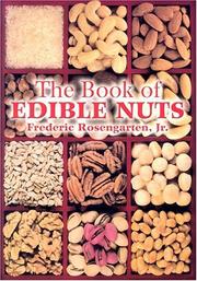 Cover of: The book of edible nuts by Frederic Rosengarten