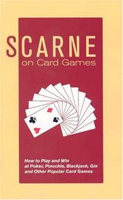 Cover of: Scarne on Card Games: How to Play and Win at Poker, Pinochle, Blackjack, Gin and Other Popular Card Games