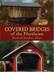 Covered bridges of the Northeast by Allen, Richard Sanders