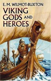 Cover of: Viking gods and heroes by E. M. Wilmot-Buxton
