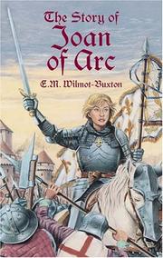 Cover of: The Story of Joan of Arc by E. M. Wilmot-Buxton