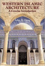 Western Islamic architecture by John D. Hoag